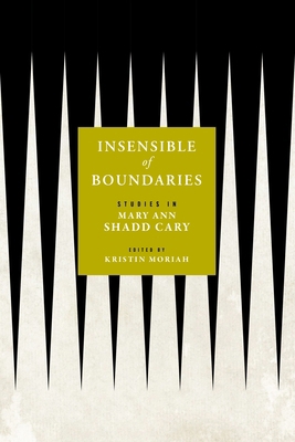 Insensible of Boundaries: Studies in Mary Ann S... 1512826618 Book Cover