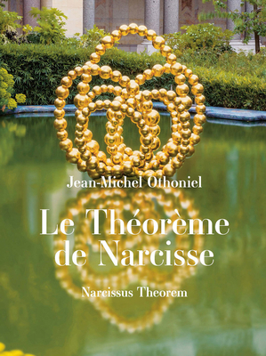 Jean-Michel Othoniel: Narcissus Theorem 2330156456 Book Cover