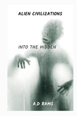 Alien Civilizations: Into the Hidden            Book Cover