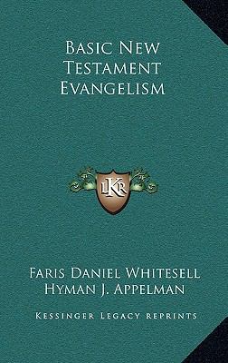 Basic New Testament Evangelism 1164485172 Book Cover