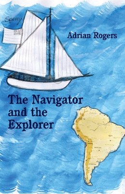 The Navigator and the Explorer 1761095455 Book Cover