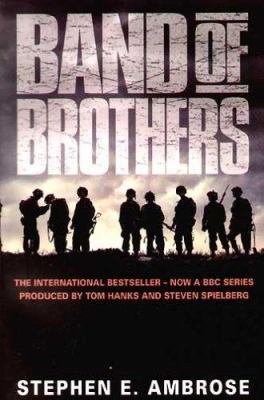 Band of Brothers: E Company, 506th Regiment, 10... 0743429907 Book Cover