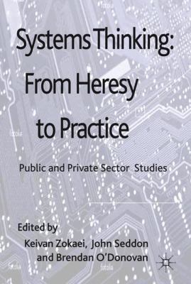 Systems Thinking: From Heresy to Practice: Publ... 0230285554 Book Cover
