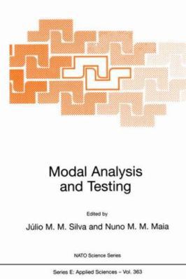 Modal Analysis and Testing 0792358945 Book Cover