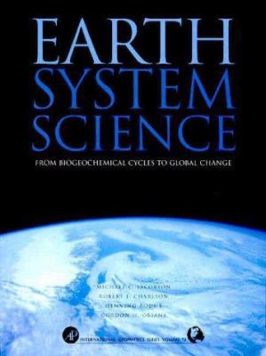 Earth System Science: From Biogeochemical Cycle... 012379370X Book Cover