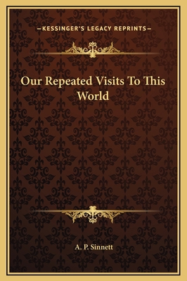 Our Repeated Visits To This World 1169171419 Book Cover