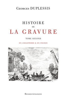 Histoire de la Gravure: Tome second [French] 2845052111 Book Cover