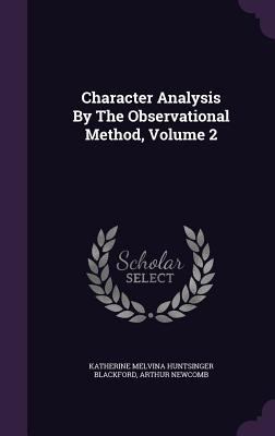 Character Analysis By The Observational Method,... 1355651271 Book Cover