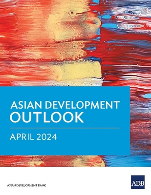 Asian Development Outlook (Ado) April 2024 9292706578 Book Cover