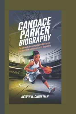 Candace Parker Biography: The Journey to Becomi...            Book Cover