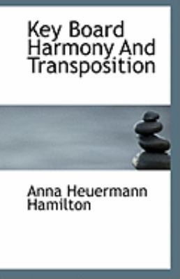 Key Board Harmony and Transposition 1110967578 Book Cover