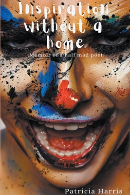 Inspiration Without a Home 139352396X Book Cover