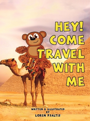 Hey! Come Travel With Me B0DBSF517R Book Cover