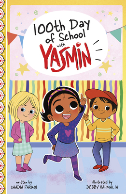 100th Day of School with Yasmin 0756588731 Book Cover