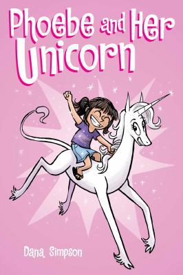 Phoebe and Her Unicorn (Phoebe and Her Unicorn ... 1449483488 Book Cover