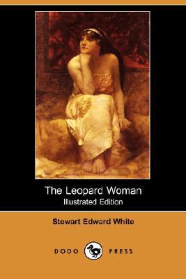 The Leopard Woman (Illustrated Edition) (Dodo P... 1406566292 Book Cover