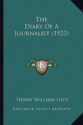 The Diary Of A Journalist (1922) 1164099396 Book Cover