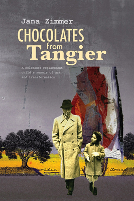 Chocolates from Tangier: A Holocaust Replacemen... 1954600100 Book Cover