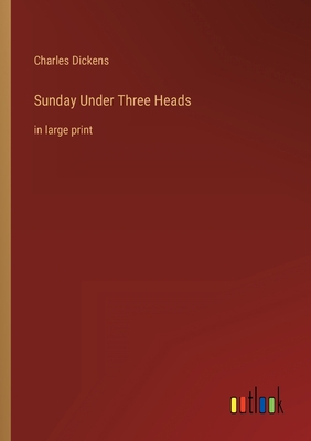 Sunday Under Three Heads: in large print 3368304844 Book Cover