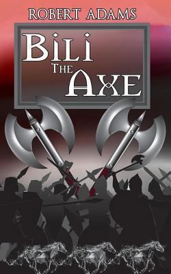 Bili the Axe 1594262764 Book Cover