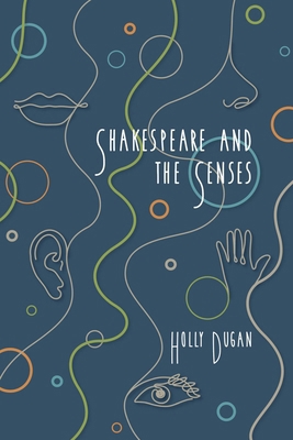 Shakespeare and the Senses 0866986960 Book Cover
