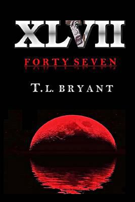 Forty Seven 1539839850 Book Cover