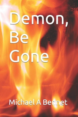 Demon, Be Gone B0B6XVT8NJ Book Cover