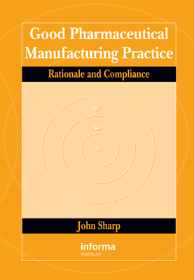 Good Pharmaceutical Manufacturing Practice: Rat... B074LVK662 Book Cover