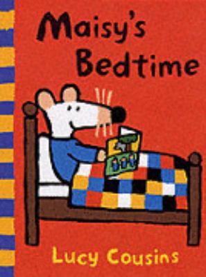 Maisy's Bedtime (Maisy) 0744588847 Book Cover