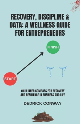 Recovery, Discipline & Data: Wellness Guide For... B0FDLD3XKW Book Cover