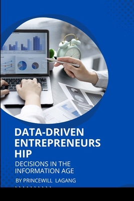 Data-Driven Entrepreneurship: Decisions in the ... 7915937448 Book Cover