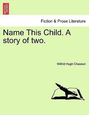 Name This Child. a Story of Two. 124118108X Book Cover
