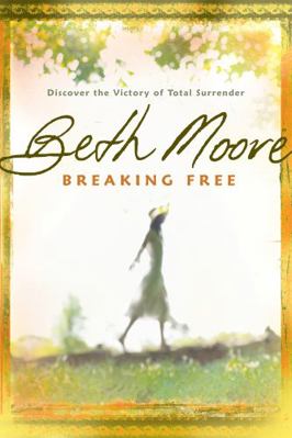 Breaking Free: Discover the Victory of Total Su... 0805445528 Book Cover