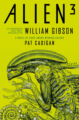 Alien 3: The Unproduced Screenplay by William G... 1789097525 Book Cover