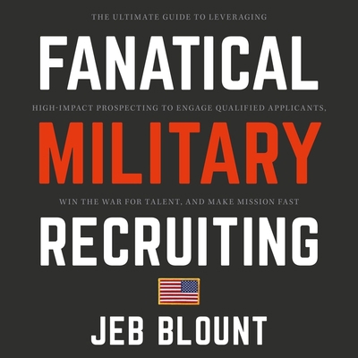 Fanatical Military Recruiting: The Ultimate Gui... B08Z82CD18 Book Cover