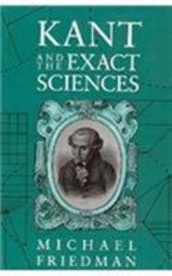 Kant and the Exact Sciences 0674500350 Book Cover