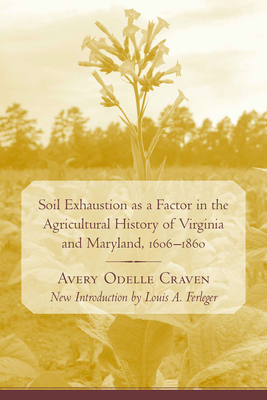 Soil Exhaustion as a Factor in the Agricultural... 1570036810 Book Cover