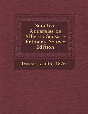 Sonetos. Aguarelas de Alberto Sousa [Portuguese] 1293561991 Book Cover
