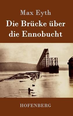 Die Brücke über die Ennobucht [German] 3843014035 Book Cover