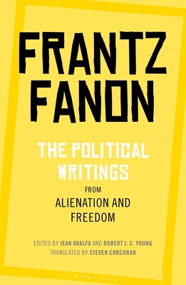 The Political Writings from Alienation and Freedom 1350125997 Book Cover