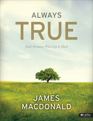Always True: God's Promises When Life Is Hard -... 1415869898 Book Cover