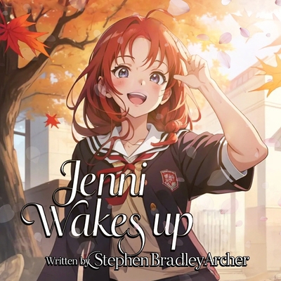 Jenni Wakes Up! B0DJHGRW7J Book Cover