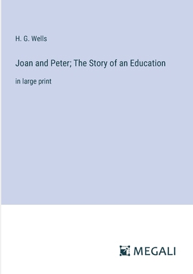Joan and Peter; The Story of an Education: in l... 3387078145 Book Cover