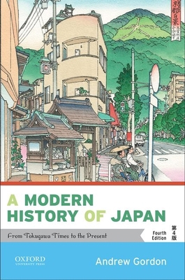 A Modern History of Japan: From Tokugawa Times ... 0190920556 Book Cover