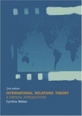 International Relations Theory: A Critical Intr... 0415342082 Book Cover