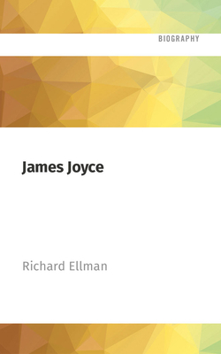 James Joyce: Revised Edition 1713639742 Book Cover