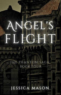 Angel's Flight (The Phantom Saga: Book Four) B0FJ48VQMF Book Cover