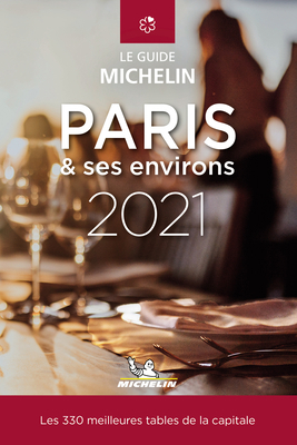 Le Guide Michelin Paris & Ses Environs 2021 [French] 2067250493 Book Cover