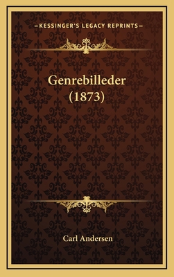 Genrebilleder (1873) [Danish] 1165453533 Book Cover