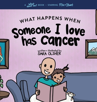 What Happens When Someone I Love Has Cancer?: E... 1736611445 Book Cover
